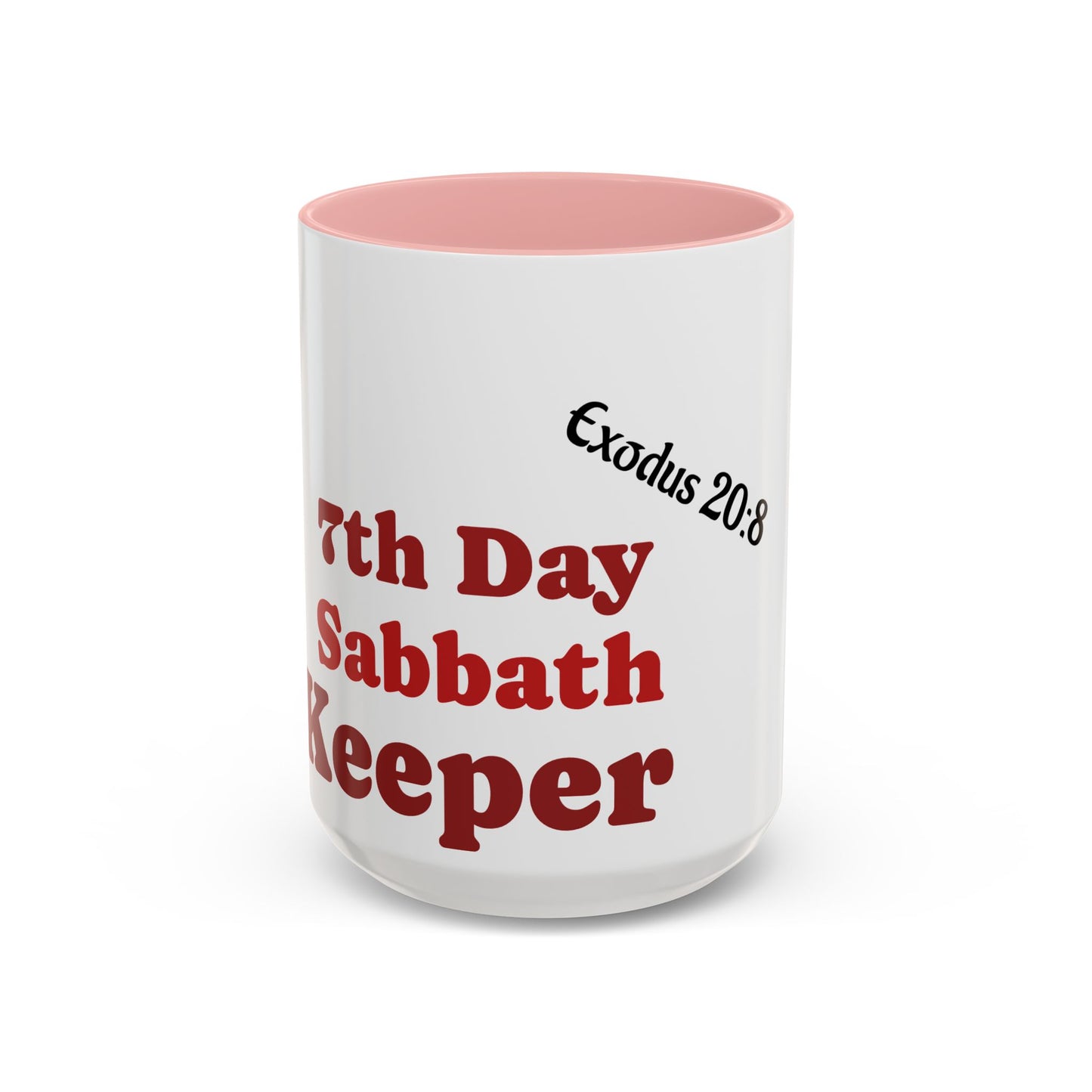 7th Day Sabbath Coffee Mug , Exodus 20:8