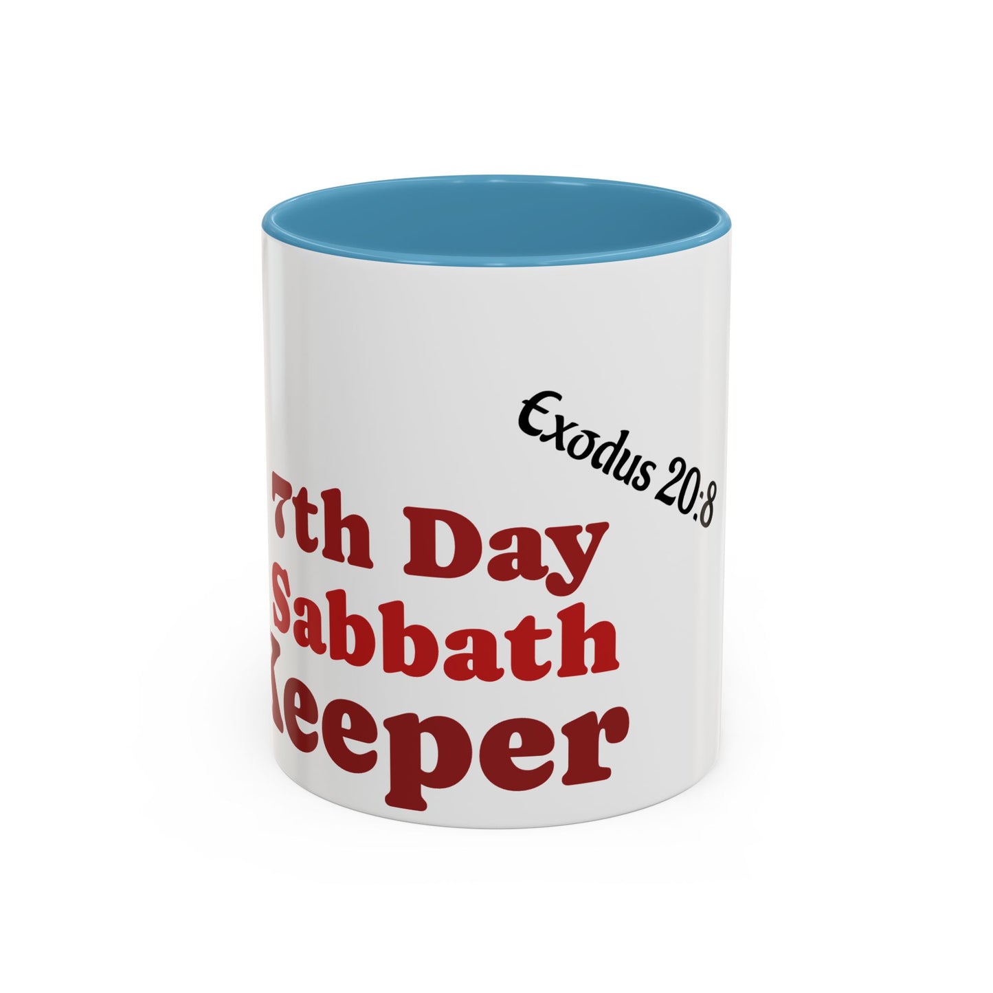 7th Day Sabbath Coffee Mug , Exodus 20:8