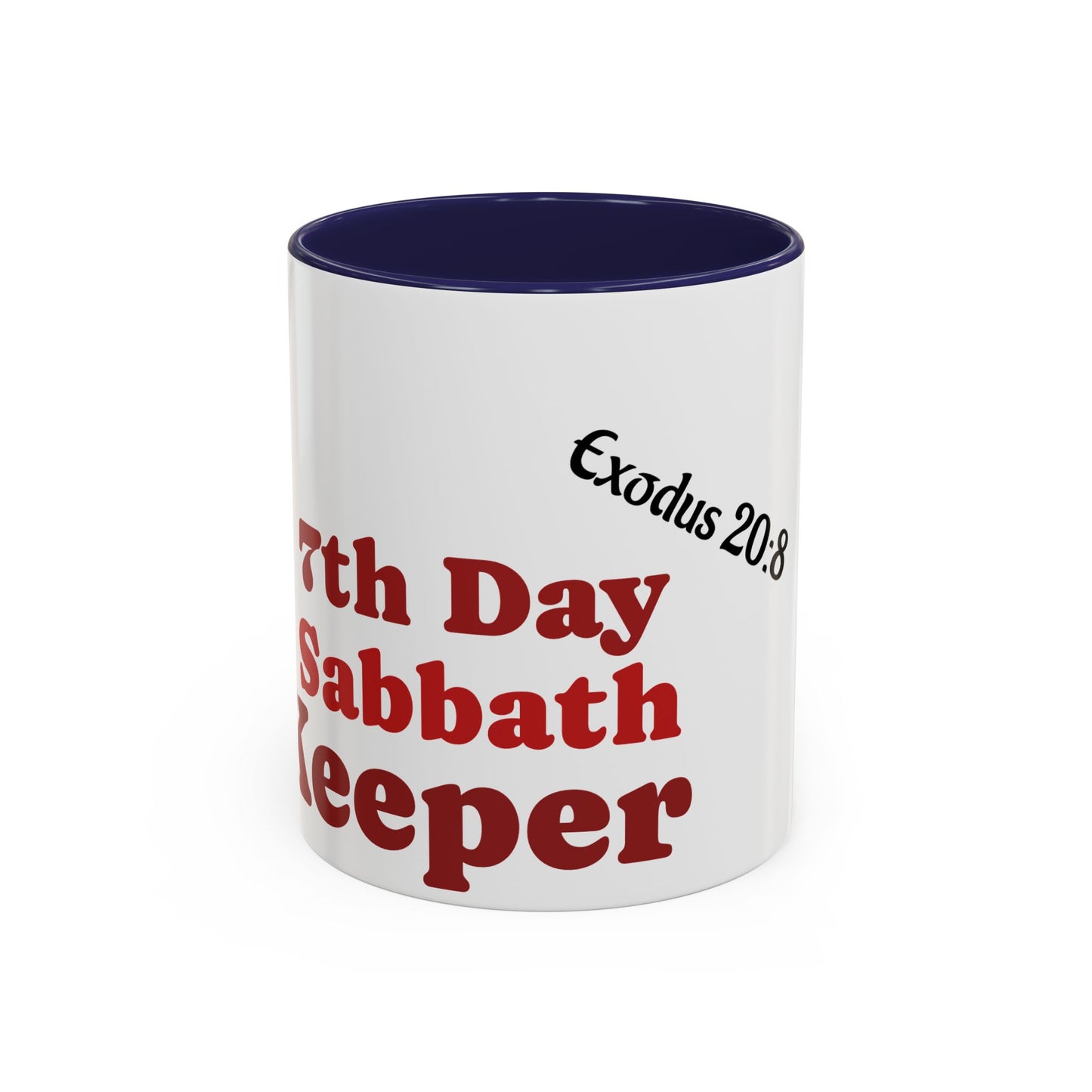 7th Day Sabbath Coffee Mug , Exodus 20:8