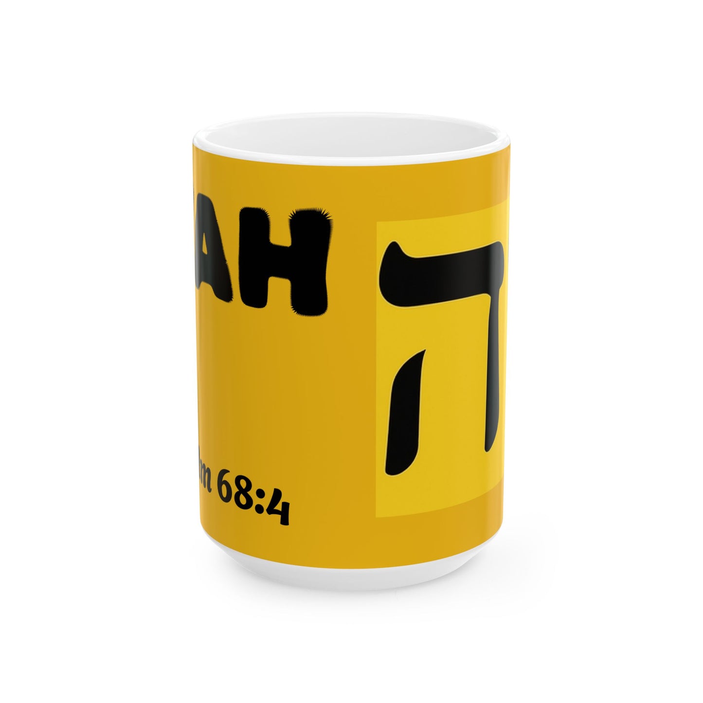 Name of God (Ps. 68:4) Ceramic Mug - 11oz & 15oz