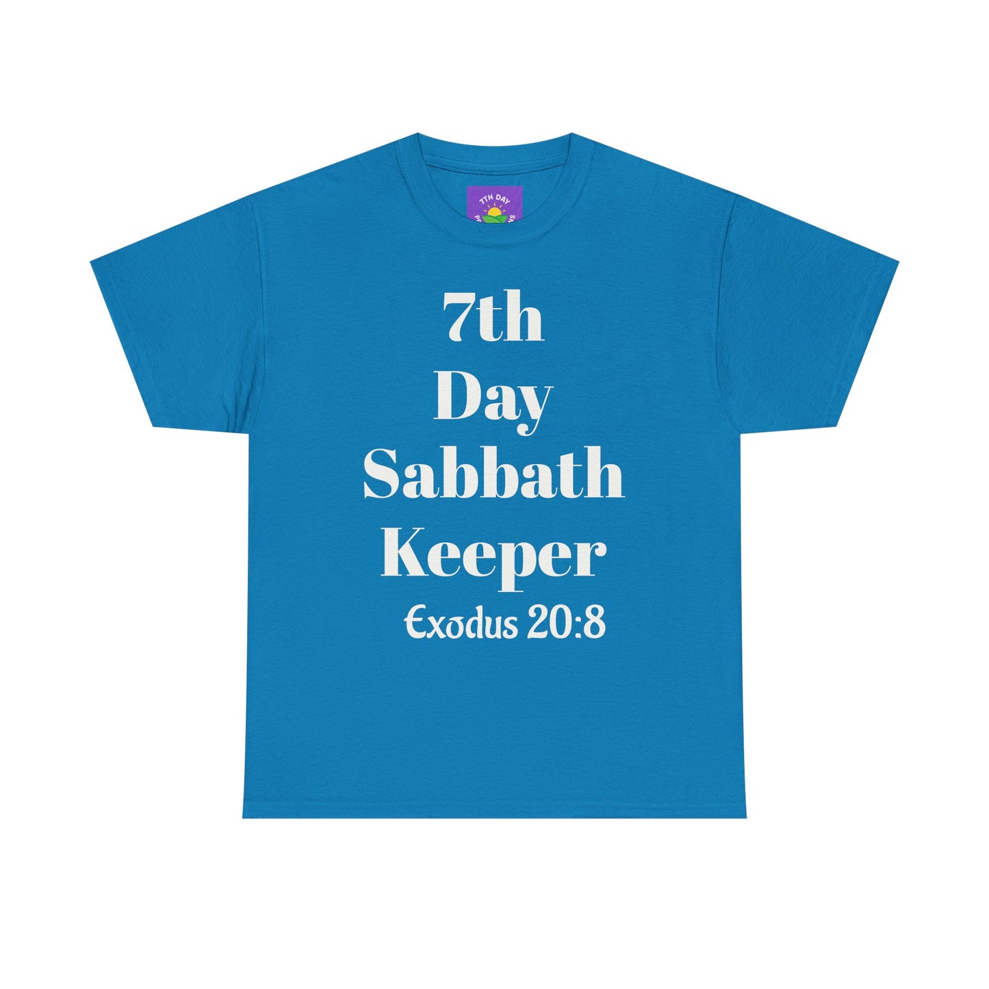 7th Day Sabbath keeper T-shirt (no sleeve markings)