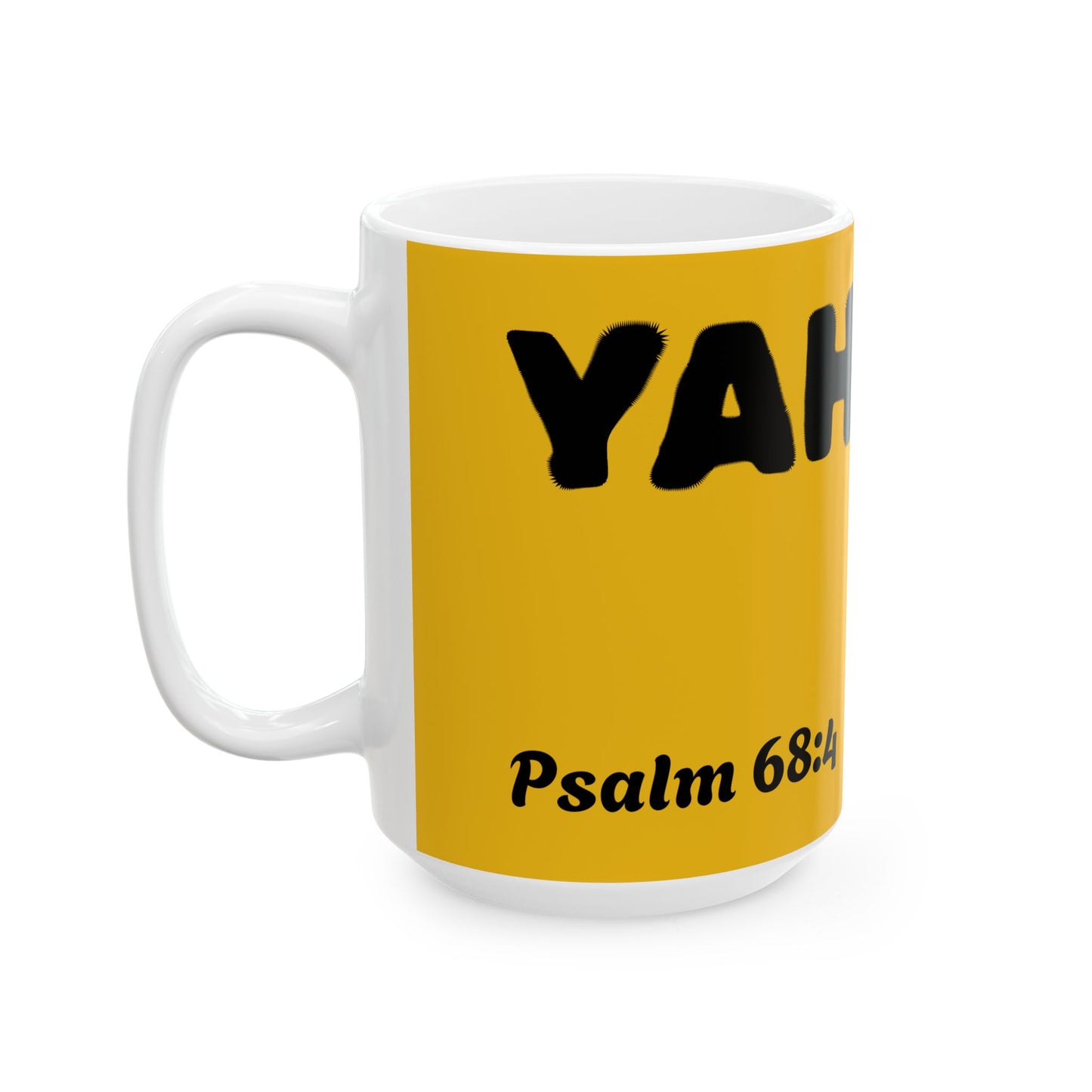 Name of God (Ps. 68:4) Ceramic Mug - 11oz & 15oz