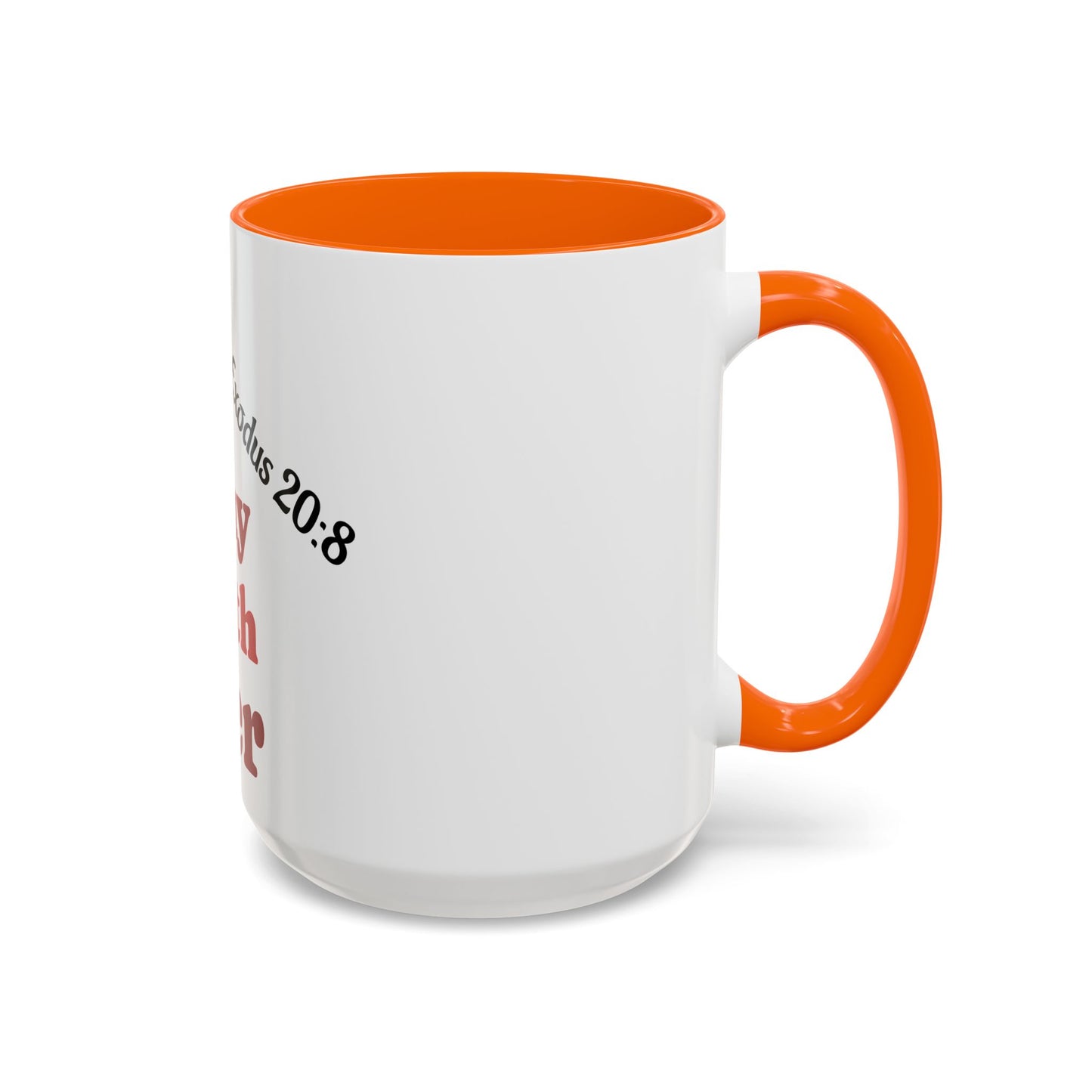 7th Day Sabbath Coffee Mug , Exodus 20:8
