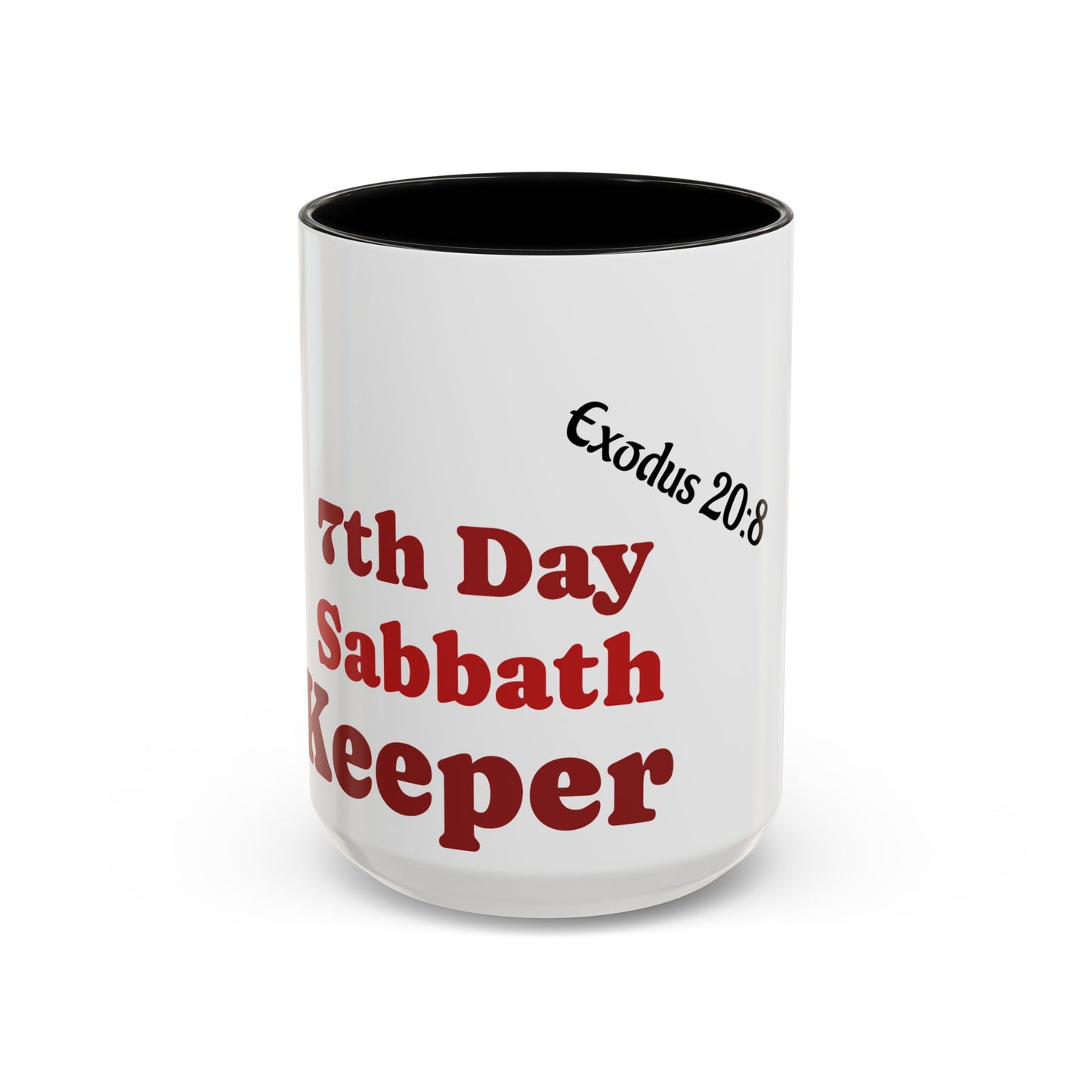7th Day Sabbath Coffee Mug , Exodus 20:8