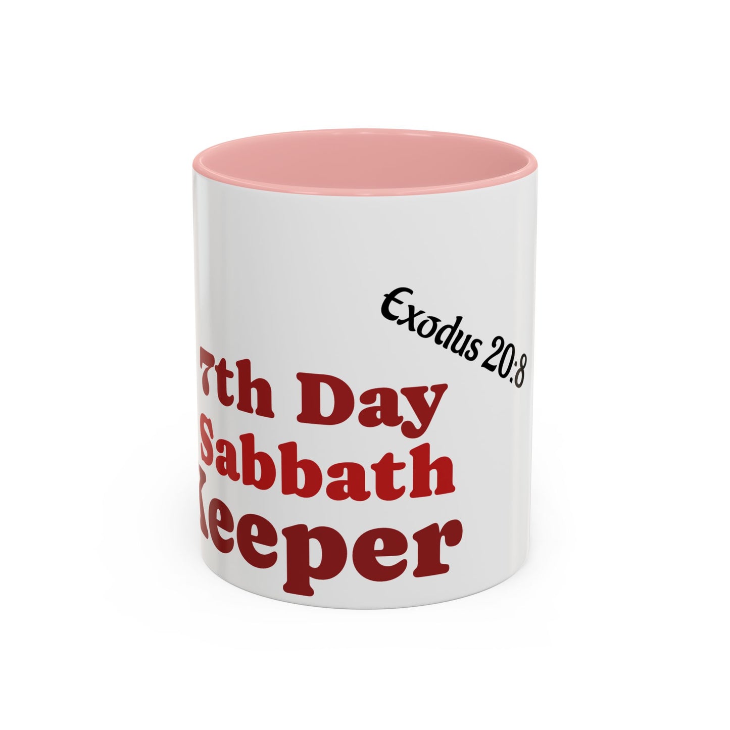 7th Day Sabbath Coffee Mug , Exodus 20:8