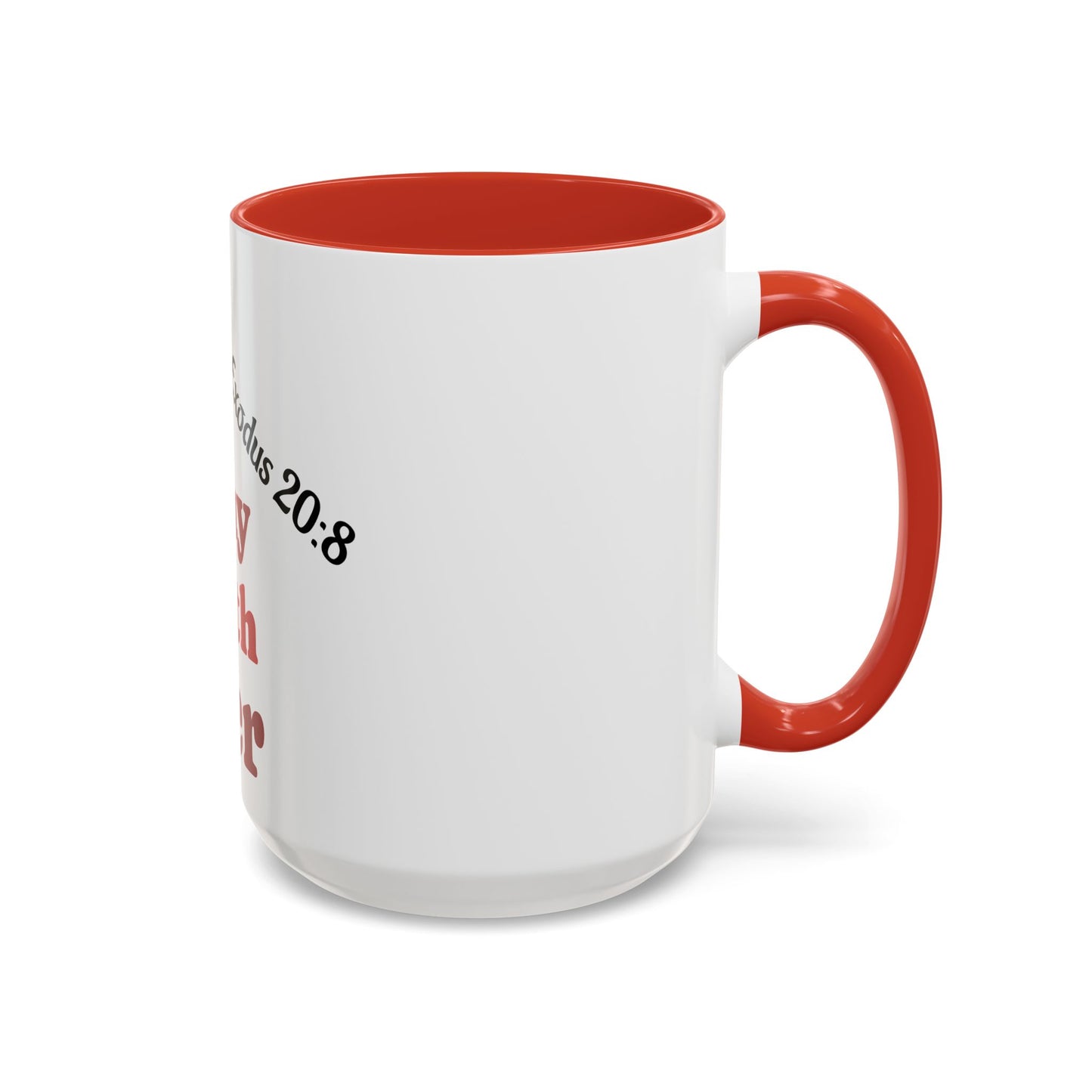 7th Day Sabbath Coffee Mug , Exodus 20:8