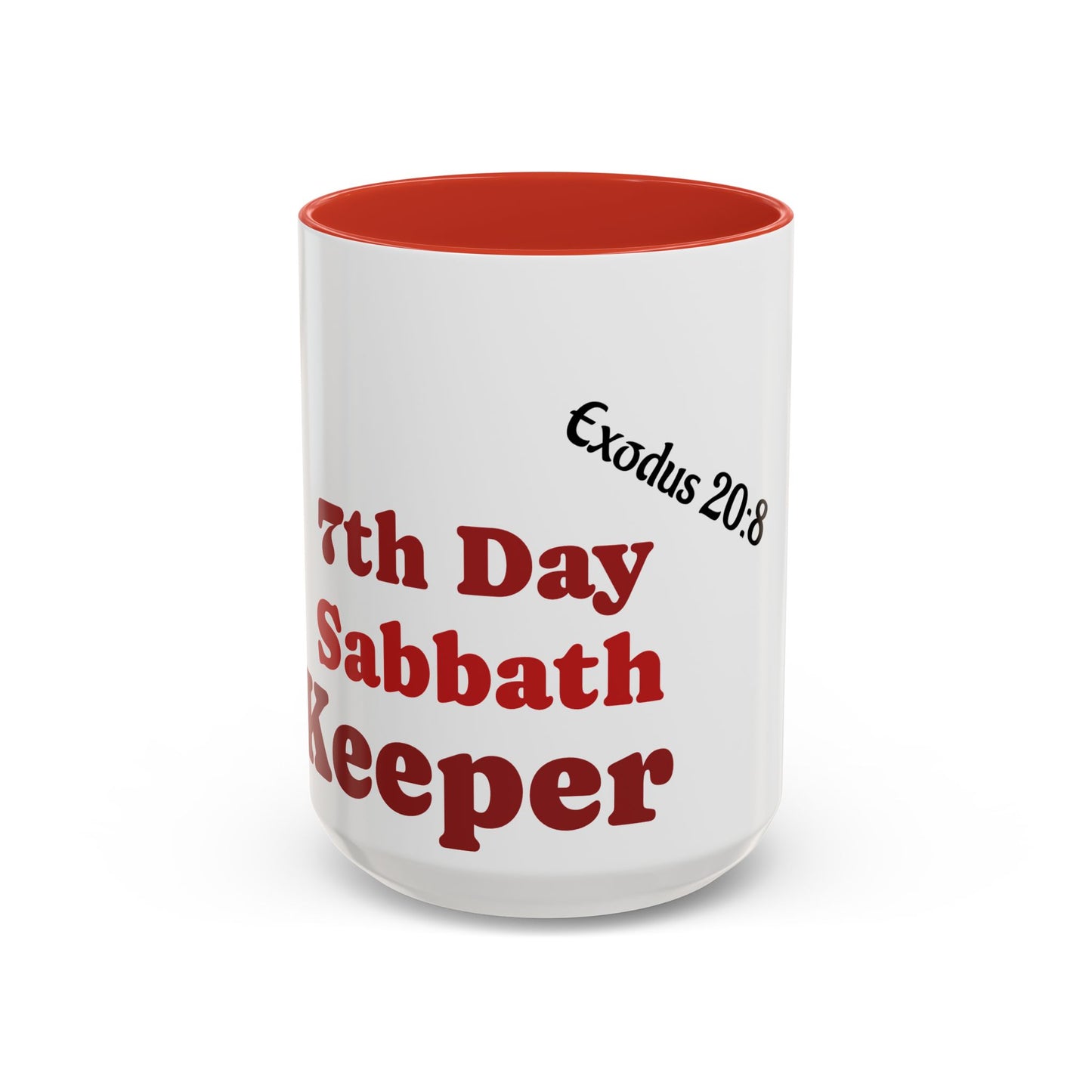 7th Day Sabbath Coffee Mug , Exodus 20:8